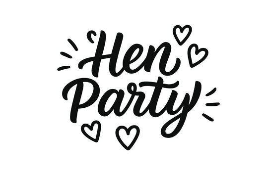 Hen Party lettering quote for bachelorette celebration. Bridal shower calligraphy for invitation card, banner, poster. Hand drawn vector design with hearts for bride to be.