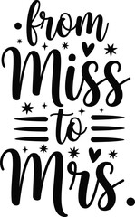 Obraz premium From Miss to Mrs Typography Design with Hearts and Stars on Transparent