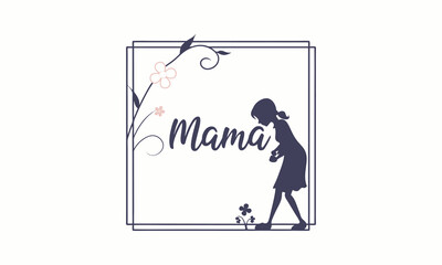 Fototapeta premium Mama Calligraphy with Frame