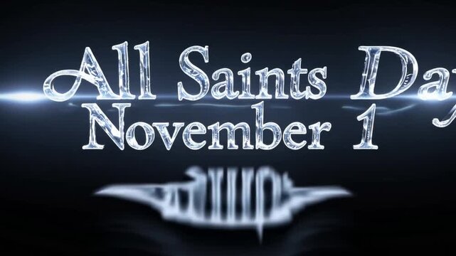 All Saints Day: A shimmering, stylized graphic announcing All Saints Day, November 1st, a reverent observance bathed in a soft, celestial glow, evocative of spirituality.