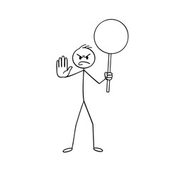 Angry stick figure making a stop gesture and holding a blank round sign.