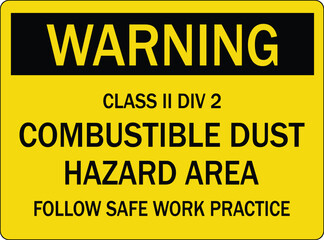 Combustible dust warning sign and labels class II div 2 combustible hazard, follow safe work practice  logo, icon, sticker, label, symbol, black, line, flat vector, isolated illustration.