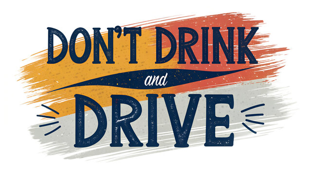 Don’t Drink and Drive – Abstract Brush Stroke Style Typography, Transparent PNG Background, Modern Awareness Design