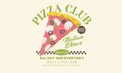 Pizza abstract art design for t shirt. Pizza slice design for t shirt, poster, holiday card, brochures, menu cafe. Pizza love club.