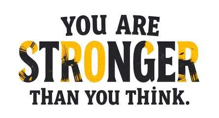 motivational quote, inspirational poster, positive message, typography design, you are strong, empowering quote, motivational typography, self belief, self motivation, encouragement, strong mindset, i