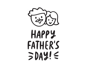 Happy Father's Day with smiling dad and daughter heads, hand drawn, line art, monochrome, hand drawn