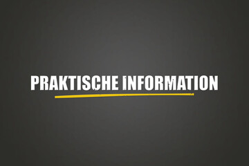 Praktische Information (Practical information) - A blackboard with white text.