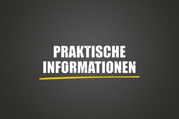 Praktische Informationen (Practical information) - A blackboard with white text.
