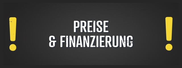 Fototapeta premium Preise und Finanzierung (Prices and financing) - A blackboard illustration with white text.
