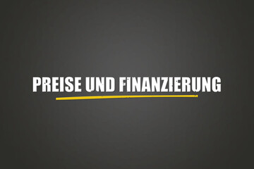 Preise und Finanzierung (Prices and financing) - A blackboard with white text.