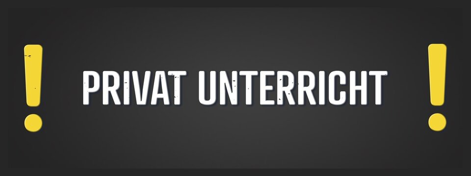 Privat Unterricht (Private lessons) - A blackboard illustration with white text.