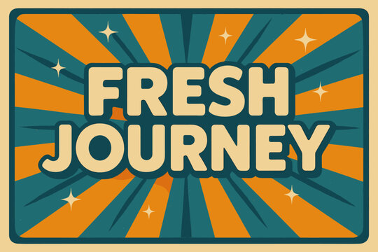 Retro Travel Adventure. Fresh Journey ? Retro Poster style, bold rounded type centered with halftone dots, radiant rays and sparkles, optimistic 50s?60s vibe.