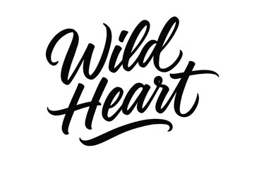 Obraz premium Wild Heart Script. Wild Heart — Script Hand-Lettering, fluid brush strokes with semi-cursive connectors, energetic flowing