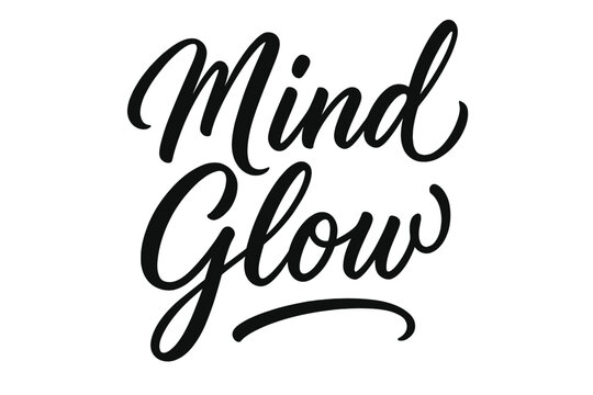 Mind Glow Lettering. Mind Glow ? Script Hand-Lettering, fluid brush strokes with semi-cursive connectors, smooth flowing baseline with subtle light-inspired