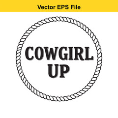 Cowgirl up text in a circle with rope border isolated on white background