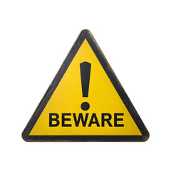 Yellow triangular warning sign with black border and exclamation mark and the word beware isolated on transparent background