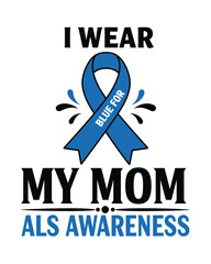 ALS Awareness Blue Ribbon Mom