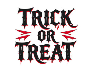 A festive graphic design featuring the words "Trick or Treat" in a spooky font with dripping blood effects.