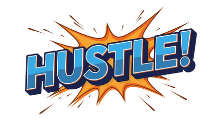 Motivational 'Hustle!' Pop Art Explosion