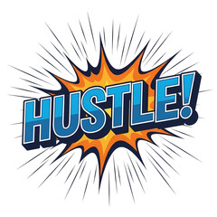 'Hustle!' Motivational Comic Word with Radial Lines