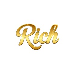 Golden 'Rich' Text in Script Font, Shiny Metallic Typography on Isolated White Background, Conveying Wealth and Luxury