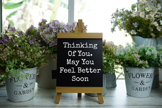 Easel with Motivational And Inspirational Quotes "Thinking Of You. May You Feel Better Soon