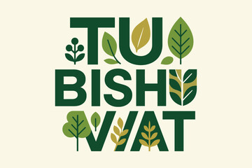 Green typography design featuring the words tubishuvat with organic leaf and plant motifs