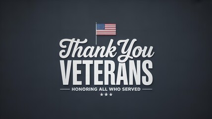 Thank you veterans message with american flag on a gray background honoring all who served
