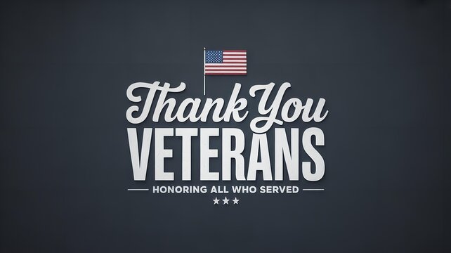 Thank you veterans message with american flag on a gray background honoring all who served