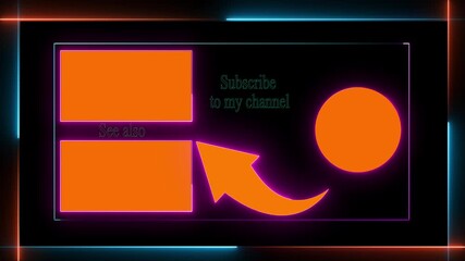 Subscribe button and outro for gaming and video channels End screen animation. neon glowing end screen on the black, background