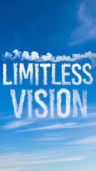 Digital Art with the Inscription "Limitless Vision" For Flyer, Advertisement, Advertising, Marketing, Visual Art, Cell Phone Screen, Tablet Screen, Computer Screen, Background, , 9:16 and 16:9 Format