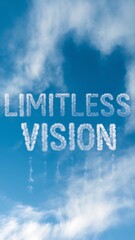 Digital Art with the Inscription "Limitless Vision" For Flyer, Advertisement, Advertising, Marketing, Visual Art, Cell Phone Screen, Tablet Screen, Computer Screen, Background, , 9:16 and 16:9 Format