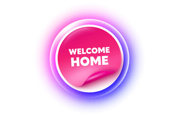 Welcome home sticker purple gradient. Paper offer price tag. Welcome home tag. Home invitation offer. Hello guests message. Sticker label. Grain dots effect. Vector
