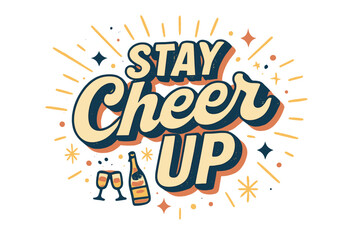 Retro Cheer Typography. &ldquo;Stay Cheer Up&rdquo;. Retro 3D typography with cream and pale yellow fills, bold navy