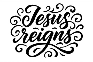 Elegant Calligraphy Design. “Jesus reigns”. Elegant modern calligraphy lettering with bold and saturated thick