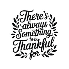 Obraz premium Black and white calligraphy quote with leaves text