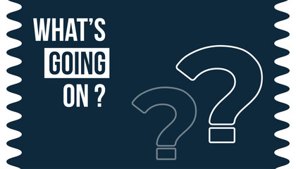 Whats going on question mark with background template