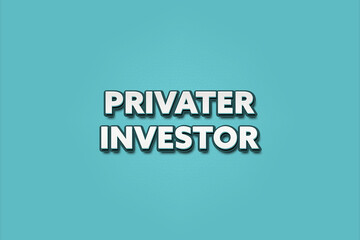 Privater Investor (Private investor) - A turquoise banner illustration with white text.