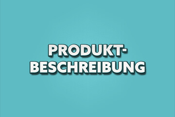 Produktbeschreibung (Product description) - A turquoise banner illustration with white text.