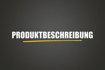 Obraz premium Produktbeschreibung (Product description) - A blackboard with white text.