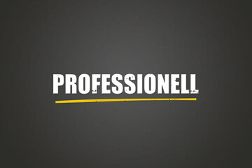 Professionell (Professional) - A blackboard with white text.