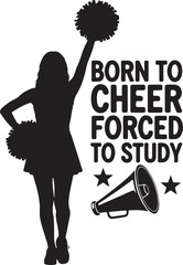 Born to cheer forced to study silhouette graphic with pom poms megaphone and stars symbolizing student athlete life balance isolated on transparent background