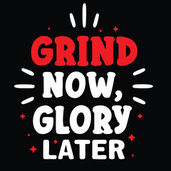 Motivational Fitness Graphic with Grind Now Glory Later Slogan