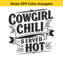 T shirt design with vector art of cowgirl chili served hot text with banner and sunburst effect