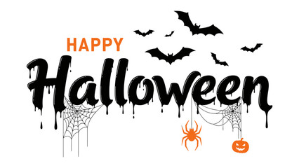 Spooky Happy Halloween: A festive and whimsical Halloween design, featuring the words Happy Halloween adorned with spooky elements like bats, spiderwebs, and a pumpkin.