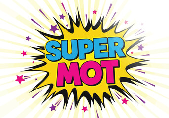 Vector illustration of super mot text with comic book style explosion and stars