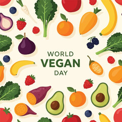 Vibrant flat lay of various fruits and vegetables with World Vegan Day text in a colorful, celebratory composition on a cream background.