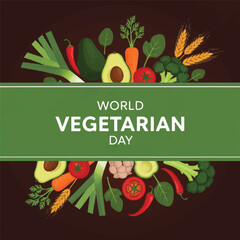 A vibrant illustration of various vegetables and fruits arranged around a green banner celebrating World Vegetarian Day on a dark background with a flat lay composition.