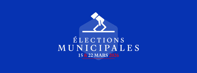 Elections municipales française / 15 et 22 mars 2026	