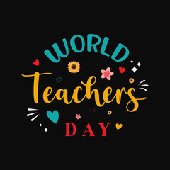 World teachers day graphic celebrates educators, ideal for social media posts, presentations, posters, and educational materials honoring teachers globally.